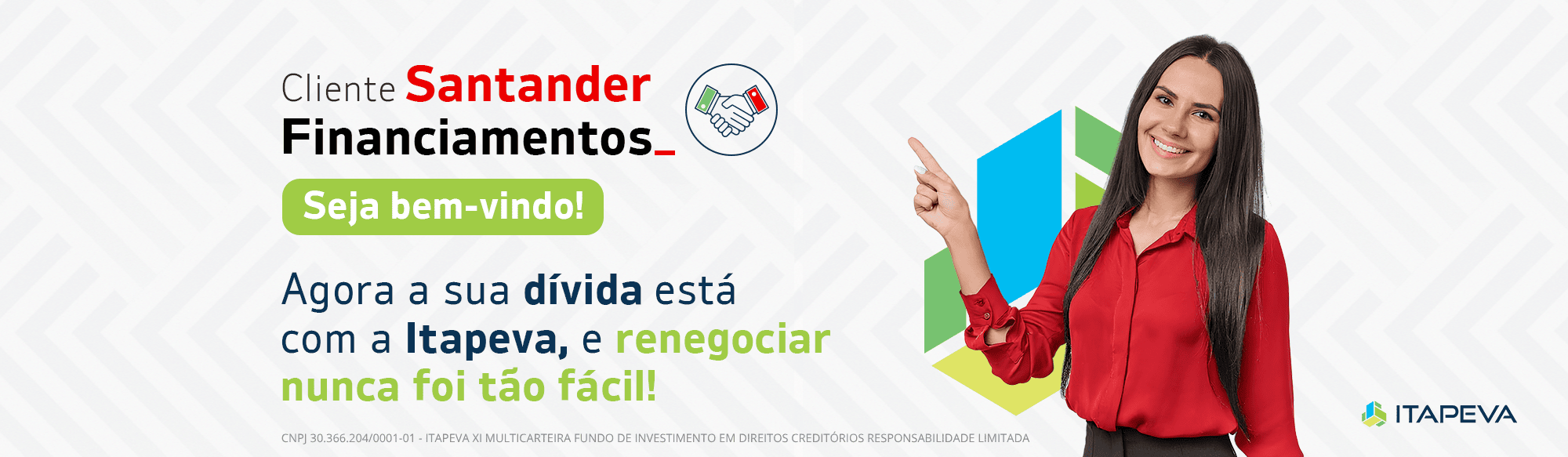 Cliente Santander Financiamentos seja bem vindo a Itapeva.