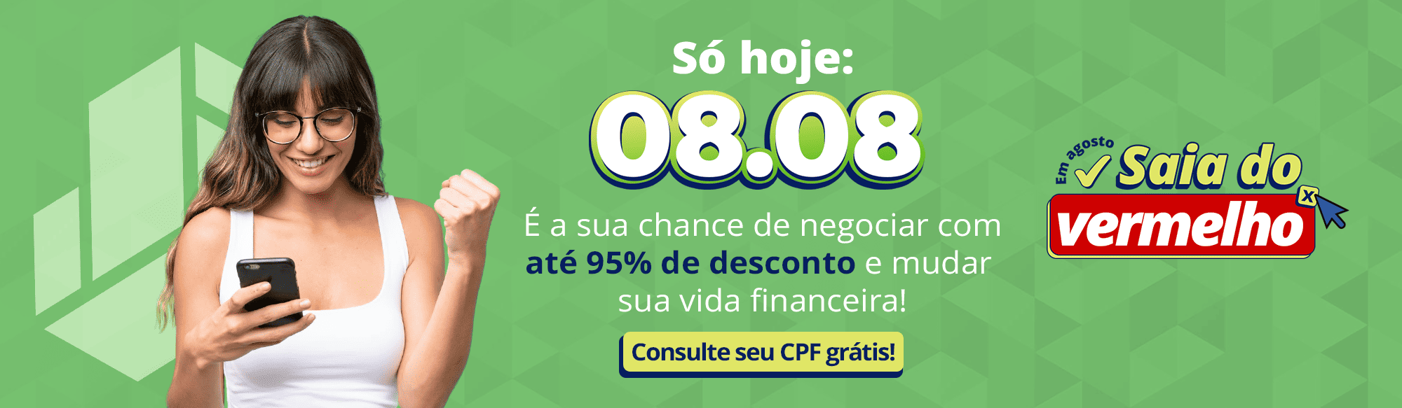 Em agosto Saia do Vermelho, coloque um ponto final na sua dívida com a Itapeva. Consulte seu CPF grátis