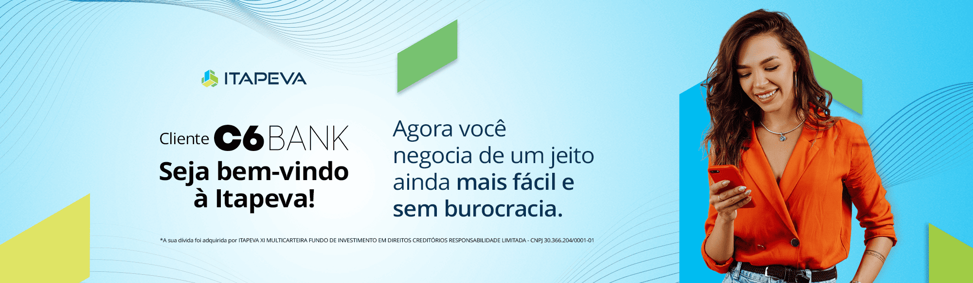 Cliente C6 Bank, seja bem-vindo à Itapeva!