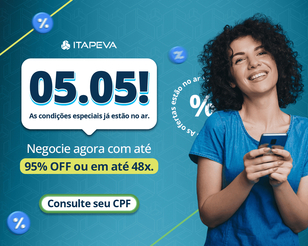 05.05! Negocie com até 95% de desconto ou em 48x.