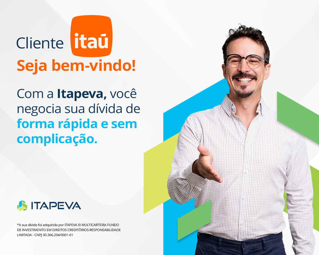 Cliente Itaú seja bem-vindo! Com a Itapeva você negocia sua dívida de forma rápida e sem complicação.