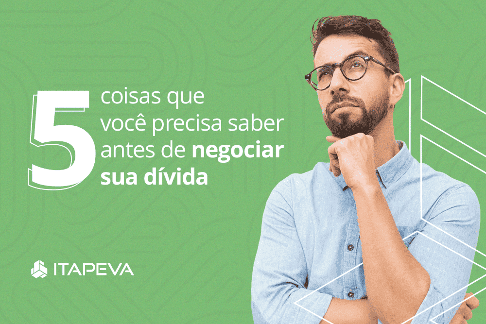    Um homem adulto de óculos com a mão no queixo, fazendo sinal de dúvida. Texto: 5 coisas que você precisa saber antes de negociar sua dívida   