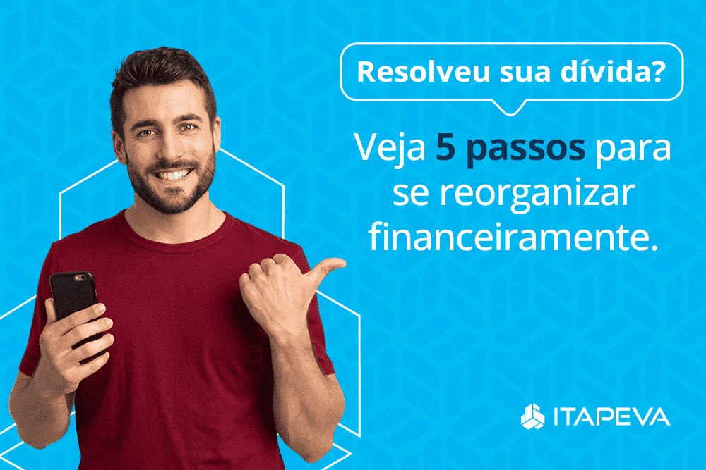         Resolveu sua dívida? Veja 5 passos para se reorganizar financeiramente        