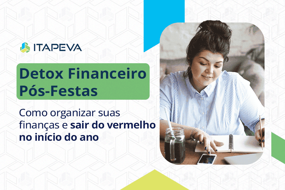 Detox financeiro pós-festas: como organizar suas finanças e sair do vermelho no início do ano